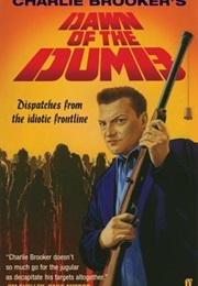 Dawn of the Dumb (Charlie Brooker)