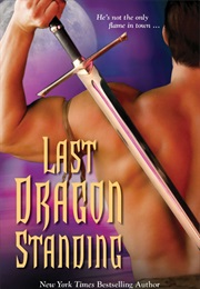 Last Dragon Standing (G.A. Aiken)