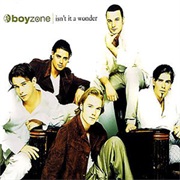 Boyzone - Isn&#39;t It a Wonder