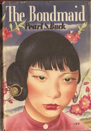 The Bondmaid (Pearl S. Buck)
