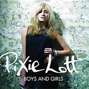 Pixie Lott - Boys & Girls