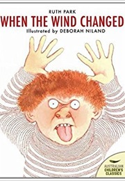 When the Wind Changed (Ruth Park)