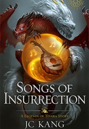 Songs of Insurrection (JC Kang)