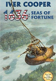 1636: Seas of Fortune (Eric Flint)