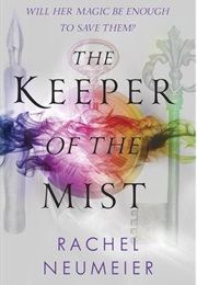 The Keeper of the Mist (Rachel Neumeier)