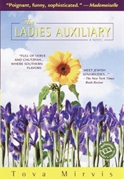 The Ladies Auxilliary (Tova Mirvis)