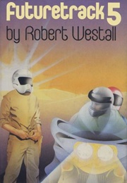 Futuretrack 5 (Robert Westall)