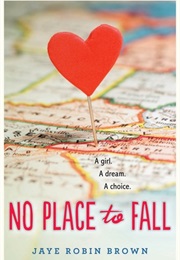 No Place to Fall (Jaye Robin Brown)