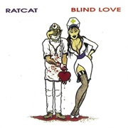 Ratcat - Blind Love