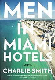 Men in Miami Hotels (Charlie Smith)