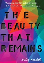 The Beauty That Remains (Ashley Woodfolk)