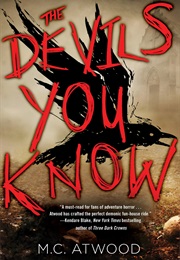 The Devils You Know (M.C. Atwood)