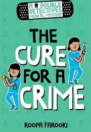 The Cure for a Crime (Roopa Farooki)