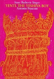 Yentl the Yeshiva Boy (Isaac Bashevis Singer)