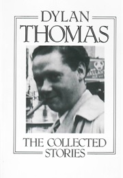 The Collected Stories of Dylan Thomas (Dylan Thomas)
