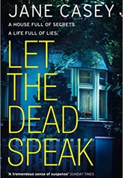 Let the Dead Speak (Jane Casey)