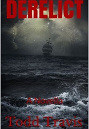 Derelict (Travis Todd)