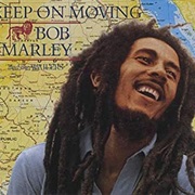 Keep on Moving - Bob Marley