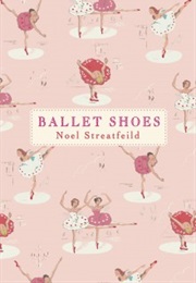 Ballet Shoes (Noel Streatfeild)