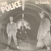 So Lonely - The Police