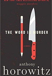 The Word Is Murder (Anthony Horowitz)