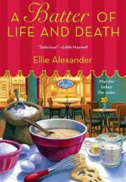A Batter of Life and Death (Ellie Alexander)