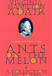 Ants on the Melon (Virginia Hamilton Adair)