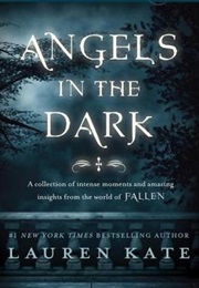 Angels in the Dark (Lauren Kate)