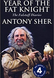 Year of the Fat Knight: The Falstaff Diaries (Antony Sher)