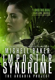 Imposter Syndrome (Mishell Baker)