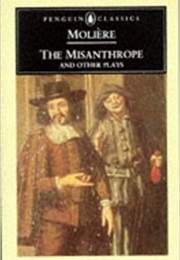 The Misanthrope and Other Plays (Moliere)