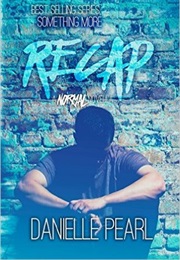 Recap (Danielle Pearl)