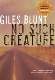 No Such Creature (Giles Blunt)