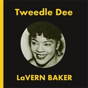 Tweedle Dee- Lavern Baker