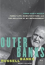 Outer Banks: Three Early Novels (Russell Banks)