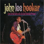 John Lee Hooker - Live at Cafe Au Go-Go (And Soledad Prison)