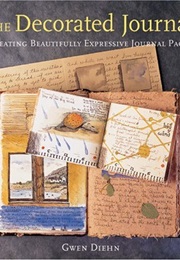 The Decorated Journal (Gwen Diehn)