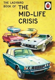 The Ladybird Book of the Mid-Life Crisis (Jason Hazeley)