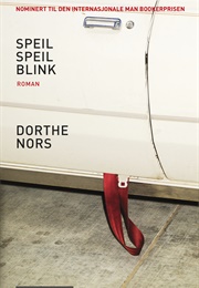 Speil Speil Blink (Dorthe Nors)