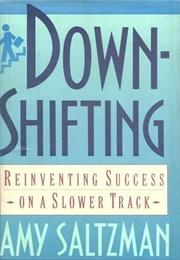 Downshifting (Amy Saltzman)