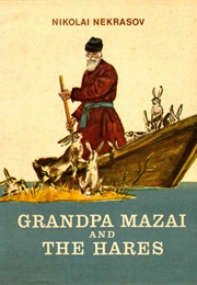 Grandpa Mazai and the Hares (Nikolai Nekrasov)