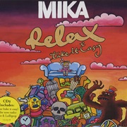 Relax (Take It Easy) - Mika