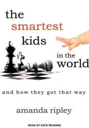 The Smartest Kids in the World