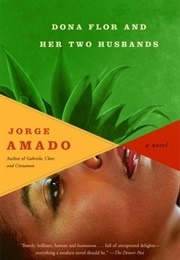 Dona Flor and Her Two Husbands (Jorge Amado)