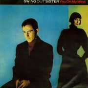 You on My Mind - Swing Out Sister