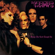The Cramps - Songs the Lord Taught Us