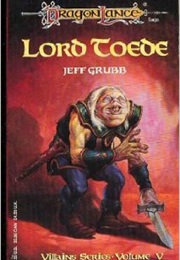Lord Toede (Jeff Grubb)