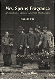 Mrs Spring Fragrance (Sui Sin Far)