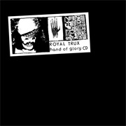 Royal Trux - Hand of Glory