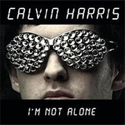 Calvin Harris - I'm Not Alone
